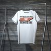 Our Hearts Are With Tennessee Tee Shirts