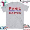 Panic at the Costco Tee Shirts