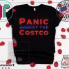 Panic at the Costco T-Shirt For Women's