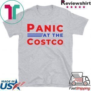 Buy Panic at the Costco T-Shirt