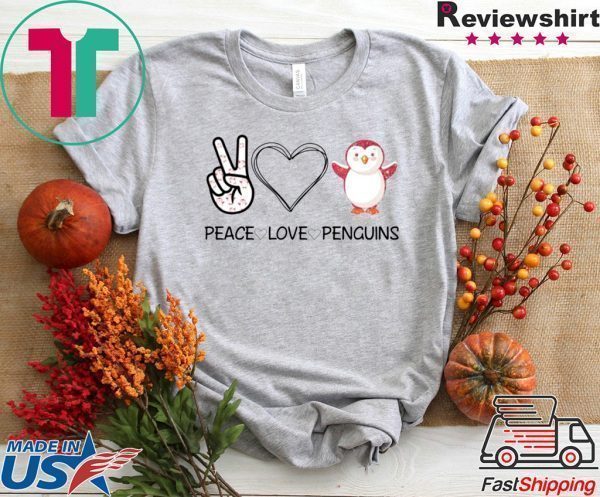 Peace Love Penguins Gift T-Shirts