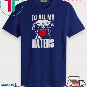 Pitbull to all my haters Official T-Shirt