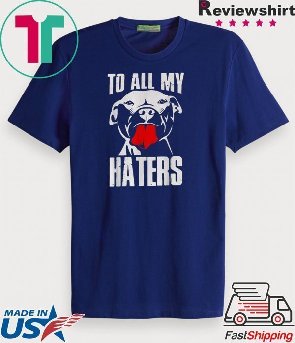 Pitbull to all my haters Official T-Shirt