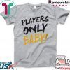 Players Only Baby Grunge Tee Shirts