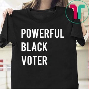 Powerful Black Voter Tee Shirts