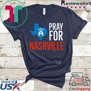 Pray For Nashville Strong Texas Supporter Tee Shirts