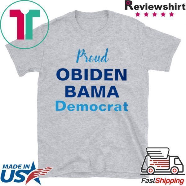 Proud Obiden Bama Democrat Tee Shirts