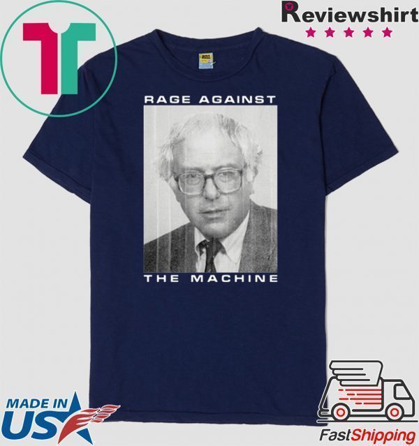 Rage Against The Machine Bernie Sanders Tee Shirts