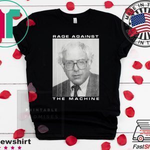 Rage Against The Machine Bernie Sanders Tee Shirts