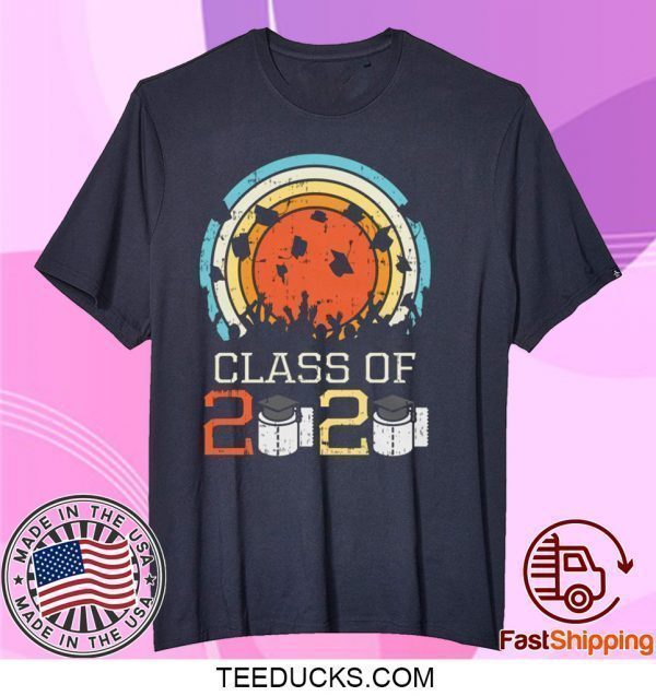 Retro Class Of 2020 Toilet Paper Shirt Funny Graduation original T-Shirt