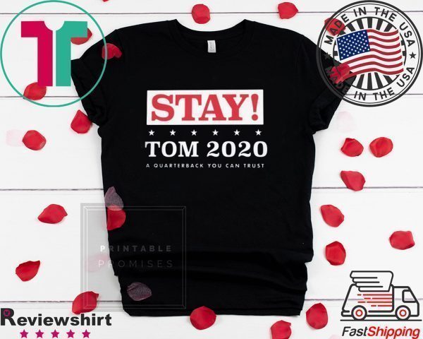 STAY TOM 2020 T-SHIRT