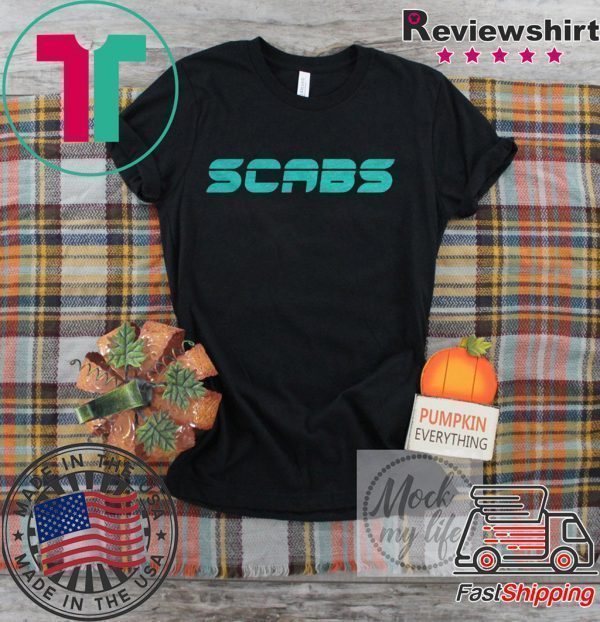 Scabs T-Shirt