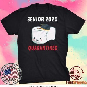 Senior 2020 Quarantined Funny Graduation Gift 2020 Tee Shirts
