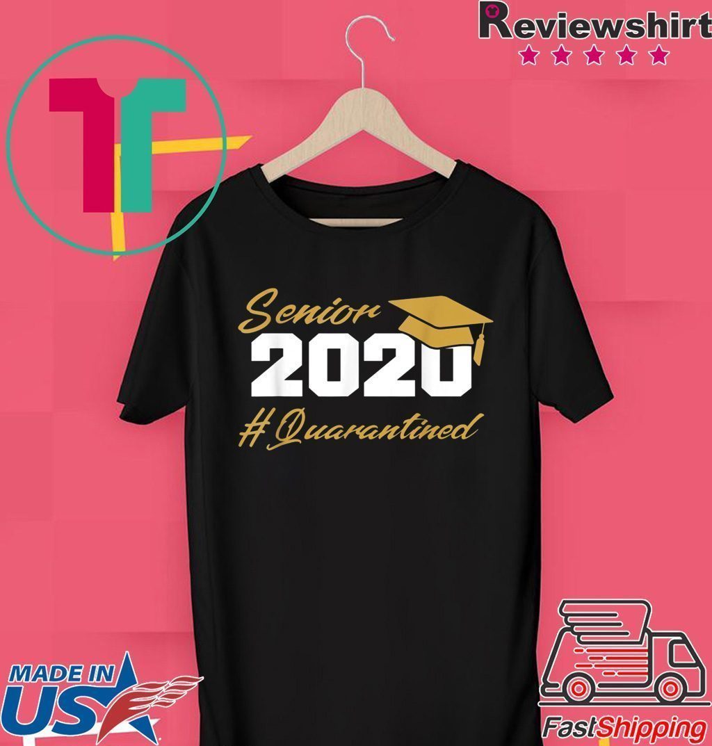 Senior 2020 Quarantined Graduation Tee Shirts Senior 2020 Quarantined Graduation Tee Shirts