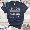 Senior 2020 Shit Getting Real Shirt - Class Of 2020 Graduation Senior Funny Quarantine Limited T-Shirts