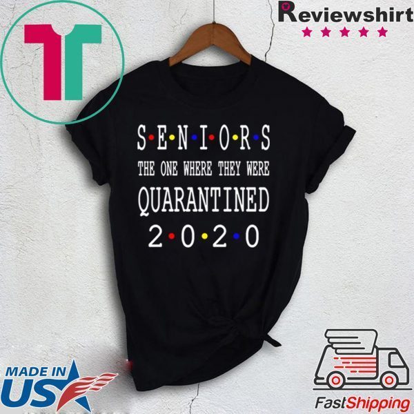 Senior Class of 2020 Shit Is Gettin' Real - Class Of 2020 Graduation Senior Funny Quarantine T-Shirt