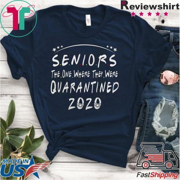 Seniors 2020 The One Where They Were Quarantined Tee Shirt - Teeducks