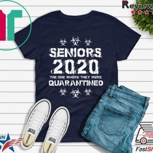 Seniors 2020 The One Where They Were Quarantined original T-Shirt