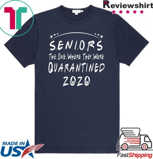 Seniors 2020 The One Where They were Quarantined Shirts