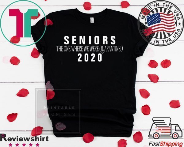 Seniors 2020 The One Where We were Quarantined Women's T-Shirt