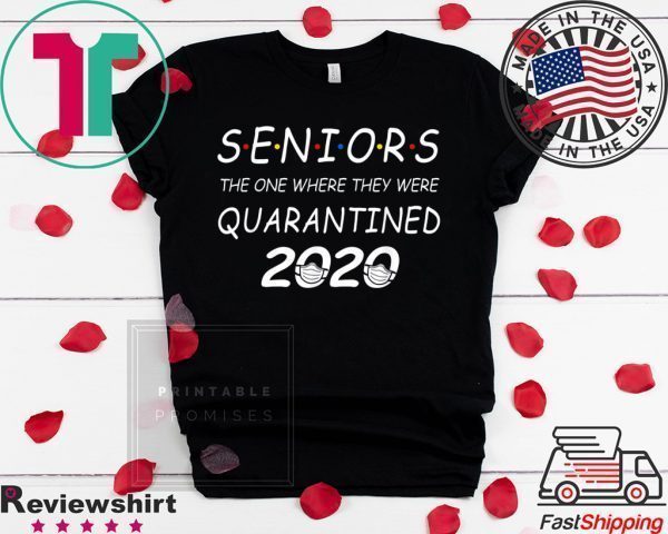 Seniors The One Where They Were Quarantined 2020 Womens T-Shirt