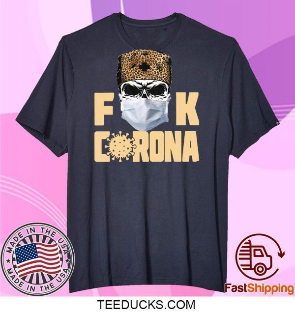 Skull Leopard Fuck Corona Tee Shirts