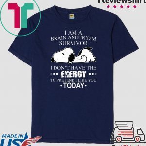 Snoopy I am a brain aneurysm survivor Tee Shirts