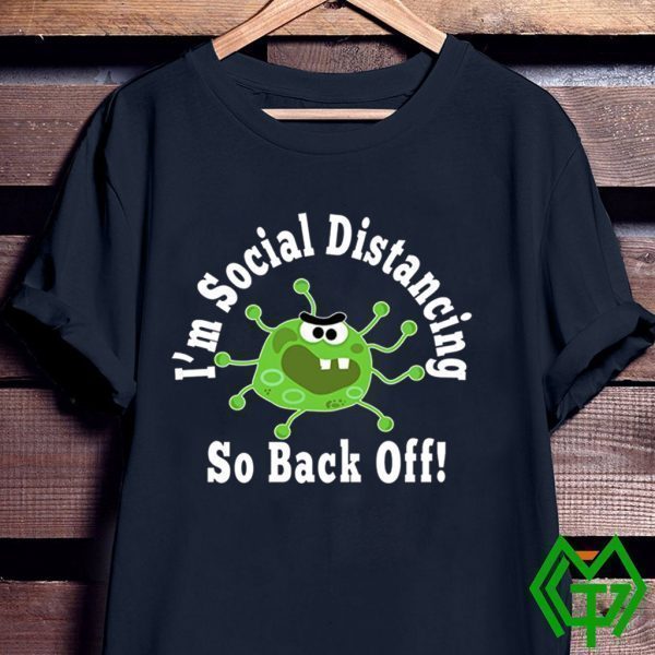 Social Distancing Back Off Germ Introvert Tee Shirts