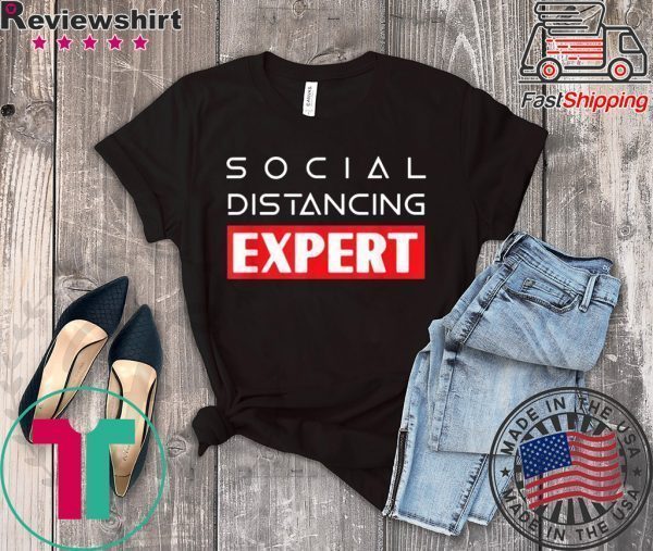 Social Distancing Expert Antisocial for Introverts Tee Shirts