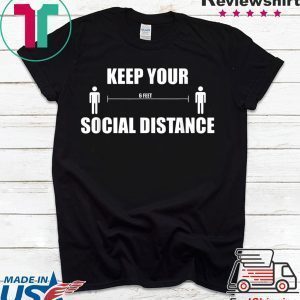 Social Distancing - Social Distance Tee Shirts