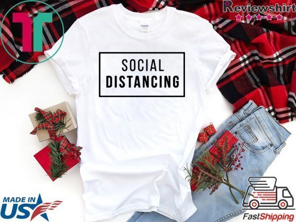Social Distancing Tee T-Shirt