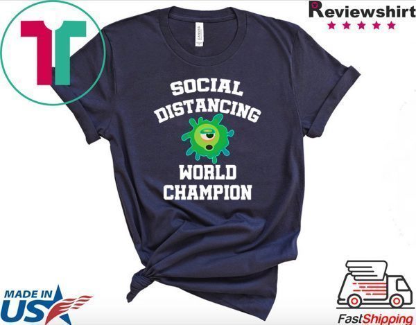 Social Distancing World Champion Funny Introvert Flu Gift T-Shirts