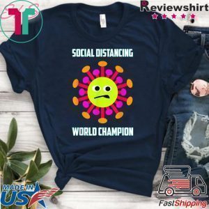 Social Distancing World Champion Funny Introvert Virus Shirt T-Shirt