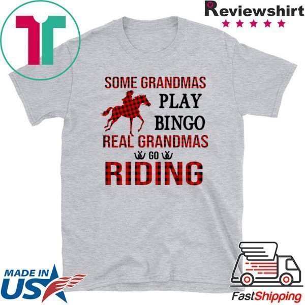 Some grandmas play bingo real grandmas go riding buffalo plaid Tee Shirts