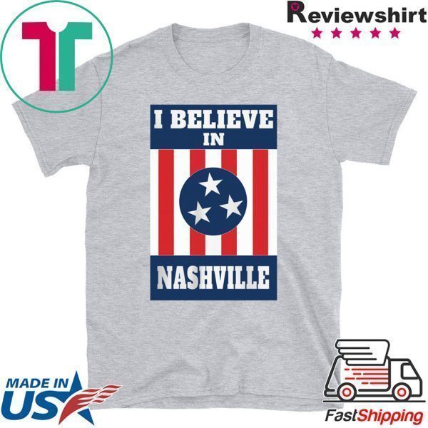 Stand With Nashville - I Believe In Nashville Tornado Tee Shirts