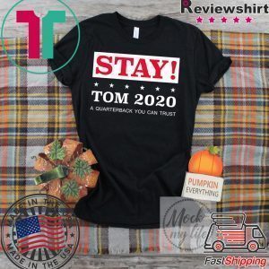 Stay Tom 2020 Classic T-Shirt