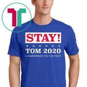 Stay Tom 2020 Classic T-Shirt