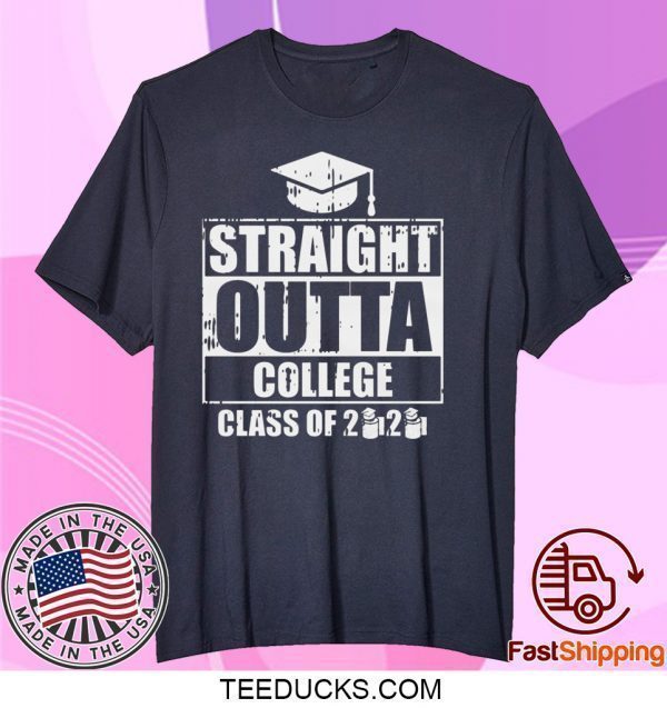 Straight Outta College Class Of 2020 Toilet Paper Funny Graduation Tee Shirts