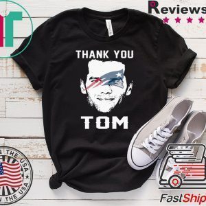 THANK YOU TOM TEE SHIRTS