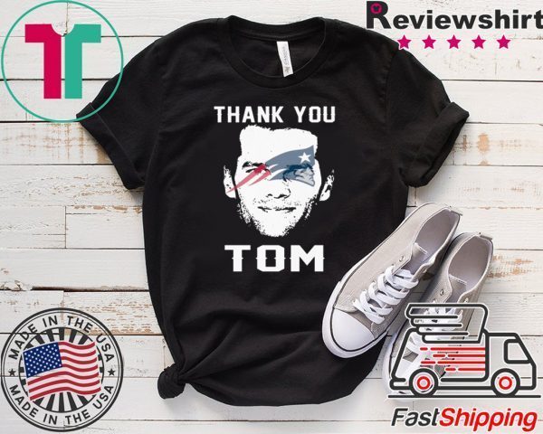 THANK YOU TOM TEE SHIRTS