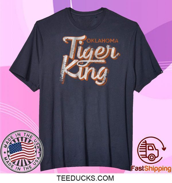 Tiger King - Okalahoma Tee Shirts