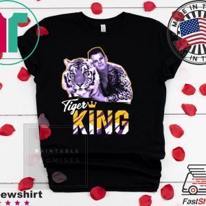 Tiger King Tee Shirts