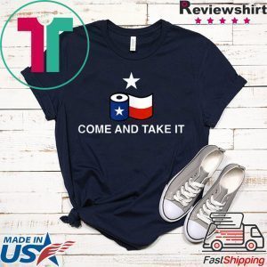Toilet Paper Come and Take It Texas Flag Tee Shirts
