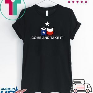 Toilet Paper Come and Take It Texas Flag Mens T-Shirts