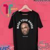 Tom Segura Wash Your Hands Tee TShirts