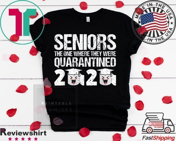 Vintage Seniors The One Where They Were Quarantined 2020 Tee Shirts