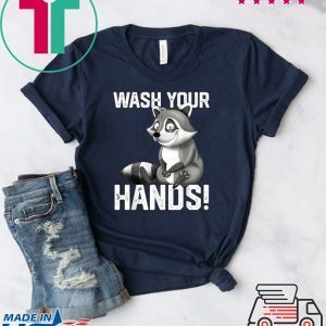 Wash Your Hands - Flu Cold Virus Influenza Tee Shirts