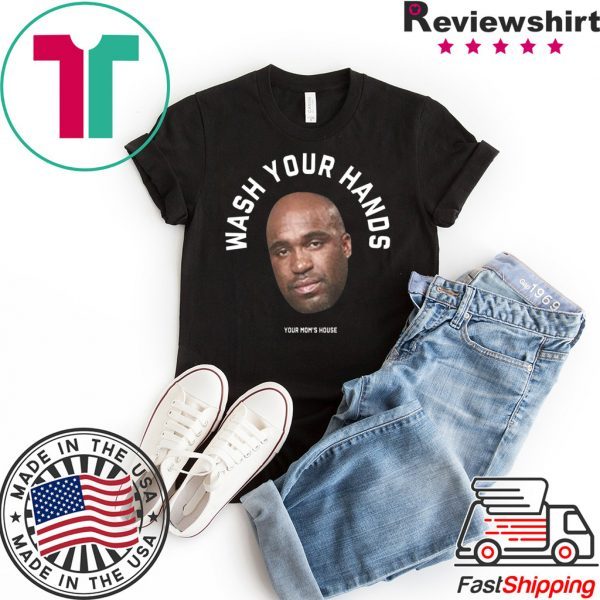 Wash Your Hands Tom Segura Tee Shirts