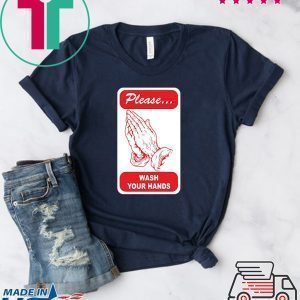 Wash your Hands Coronavirus prevention parody graphic Tee Shirt