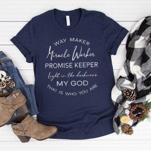 Waymaker Miracle Worker Promise Keeper Light Tee Shirts